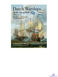 Bender James. Dutch Warships in the Age of Sail 1600-1714